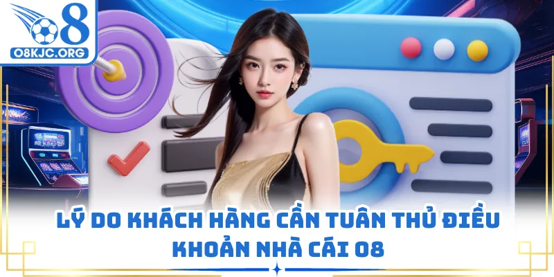 Những điều mà bạn nên biết về bộ điều khoản nhà cái O8